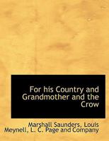 For His Country and Grandmother and the Crow 1023311712 Book Cover