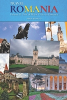 Travel ROMANIA, Vol. II: Tour of Major Cities in Romania B0BMZBG995 Book Cover