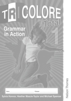 Tricolore Total: Stage 1: Grammar In Action 1408502550 Book Cover