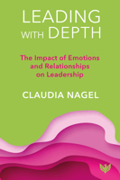 Leading with Depth: The Impact of Emotions and Relationships on Performance 1800132298 Book Cover