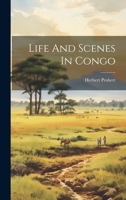 Life And Scenes In Congo 1022572881 Book Cover