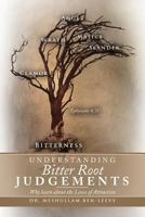 Understanding Bitter Root Judgements: Why Learn about the Laws of Attraction 146913683X Book Cover