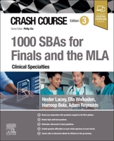 Crash Course 1000 SBAs for Finals and the MLA – Clinical Specialties 0443283249 Book Cover