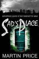 Sad's Place 1518866034 Book Cover
