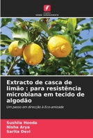 Extracto de casca de limão: para resistência microbiana em tecido de algodão 6205805995 Book Cover