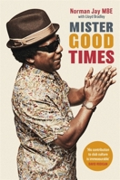 Mister Good Times 0349700672 Book Cover