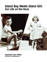 Island Boy Meets Island Girl: Expanded Color Edition 1329868773 Book Cover