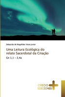 Uma Leitura Ecológica do relato Sacerdotal da Criação: Gn 1,1 - 2,4a 6131761264 Book Cover