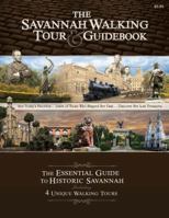 The Savannah Walking Tour & Guidebook 0615346391 Book Cover