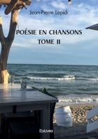 Poésie en chansons Tome II (French Edition) 2414594829 Book Cover