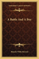 A Battle and a Boy (Classic Reprint) 0548483701 Book Cover