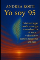 Yo soy 95 (Spanish Edition) B0FCFSWH8Q Book Cover