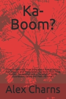 Ka-Boom?: (*The Occasionally True Story about how a Catholic Nun, Deacon and Priest Saved the World from Total Nuclear Devastation with a NailsRight B08KSKZYLN Book Cover