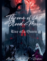 Rise of a Queen B0F72CNX5B Book Cover