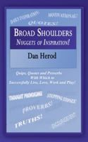 Broad Shoulders: Nuggets of Inspiration! 1425906257 Book Cover