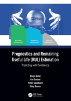 Prognostics and Remaining Useful Life (RUL) Estimation: Predicting with Confidence 0367563096 Book Cover