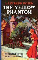 The Yellow Phantom (Judy Bolton #6) 1974550656 Book Cover