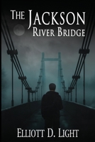The Jackson River Bridge B0G7QVQNZR Book Cover