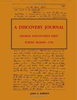 A Discovery Journal: George Vancouver's First Survey Season - 1792 141207097X Book Cover