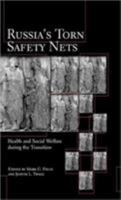 Russia's Torn Safety Nets: Health and Social Welfare During the Transition 031222916X Book Cover