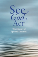 See God Act: The Ministry of Spiritual Direction 1788124987 Book Cover