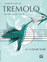 Complete Study of Tremolo for the Classic Guitar B0058UINZG Book Cover