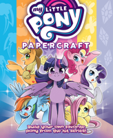 My Little Pony: Friendship is Magic Papercraft 1642750522 Book Cover