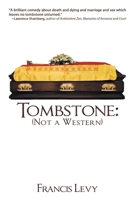 Tombstone: Not a Western 1684330017 Book Cover