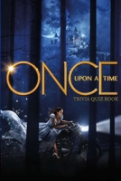 Once Upon a Time: Trivia Quiz Book B08GFVL9DC Book Cover