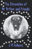 The Chronicles of Mr Arthur and friends 1991161891 Book Cover
