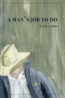 A Man's Job to Do 1602477582 Book Cover