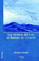 Los vientos del Este se llaman de Levante 1597540161 Book Cover