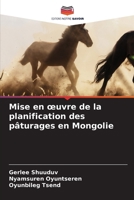 Mise en oeuvre de la planification des pâturages en Mongolie (French Edition) 6208248868 Book Cover
