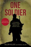 One Soldier: A Canadian Soldier's Fight Against the Islamic State 1443449318 Book Cover