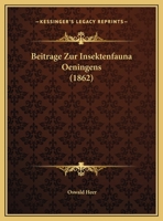 Beitrage Zur Insektenfauna Oeningens (1862) 116031795X Book Cover