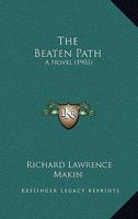 The beaten path; a novel 1167025881 Book Cover