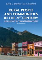 Rural People and Communities in the 21st Century: Resilience and Transformation 0745641288 Book Cover