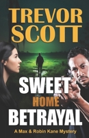 Sweet Home Betrayal B08QT42CRG Book Cover