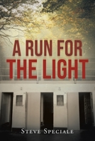 A Run for the Light 1662432364 Book Cover