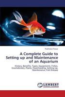 A Complete Guide to Setting Up and Maintenance of an Aquarium 3659353620 Book Cover
