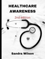 HEALTHCARE AWARENESS B0BMT2PSJ7 Book Cover