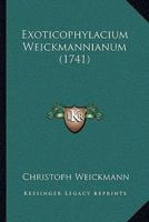 Exoticophylacium Weickmannianum (1741) 116642586X Book Cover