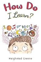 How Do I Learn? 1035823888 Book Cover
