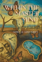 Within the Master Mind: New Edition B0GS8L4Z18 Book Cover