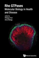 Rho GTPases: Molecular Biology in Health and Disease 9813228784 Book Cover