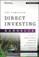 The Complete Direct Investing Handbook: A Guide for Family Offices, Qualified Purchasers, and Accredited Investors (Bloomberg Financial) 1119094712 Book Cover