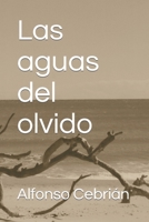 Las aguas del olvido 1973326353 Book Cover