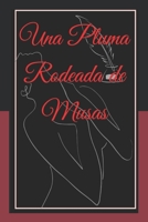 Una pluma rodeada de Musas: Un novato poemario B0BHKZFWVR Book Cover