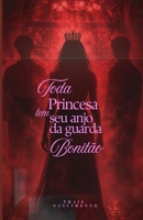 Toda princesa tem seu anjo da guarda bonitão (Portuguese Edition) B0H6QV9Y6R Book Cover