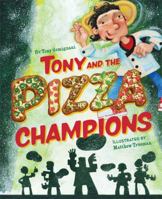 Tony and the Pizza Champions 0811861627 Book Cover